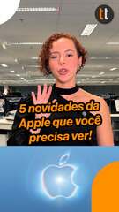 Destaques da Apple no evento Surpreendente e Brilhante 2026: veja todos os anúncios
