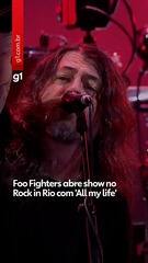 Foo Fighters abre show no Rock in Rio com 'All my life'